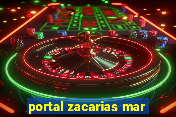 portal zacarias mar